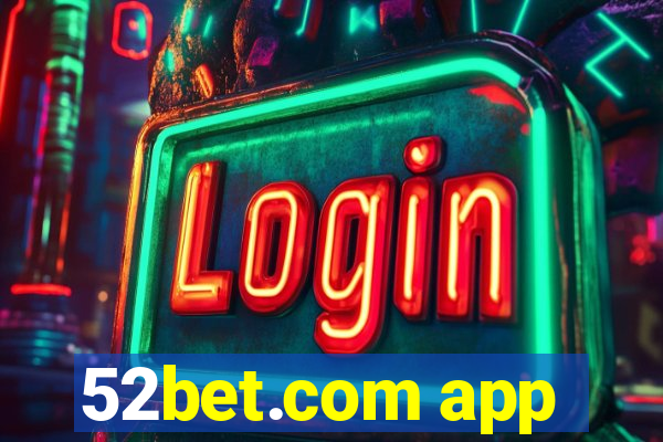 52bet.com app